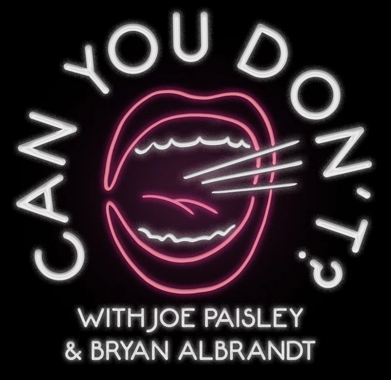Can You Don't? Podcast