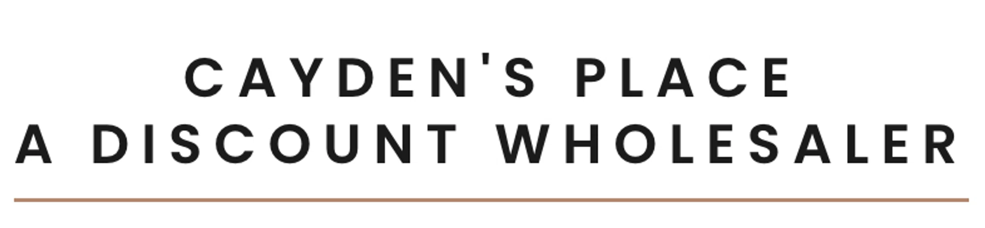 Cayden's Place: A Discount Wholesaler