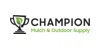 Champion Mulch & Outdoor Supply
