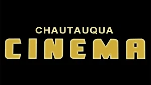 Chautauqua Cinema