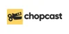 chopcast
