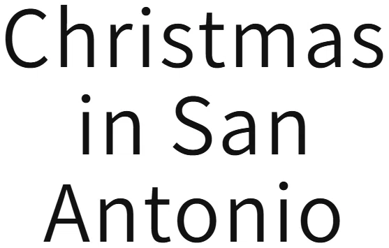 Christmas in San Antonio