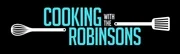 Cooking with the Robinsons