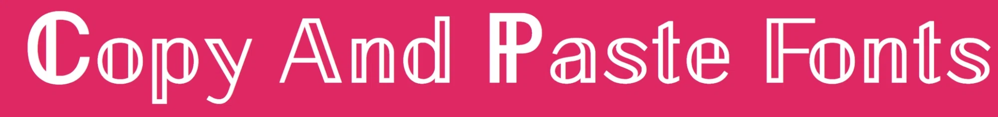 Copy and Paste Fonts