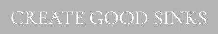 Create Good Sinks
