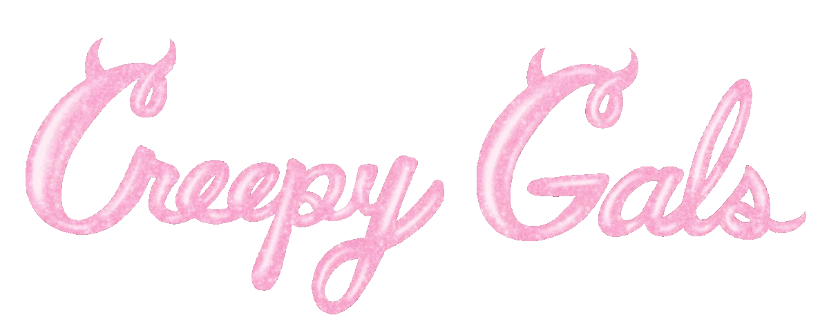 Creepy Gals