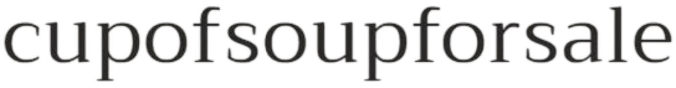 cupofsoupforsale