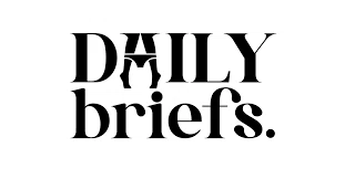 DAILY BRIEFS