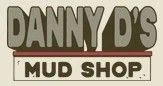 Danny D's Mud Shop