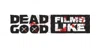 Dead Good Films Like Productions