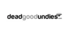 Dead Good Undies Coupons Dead Good Undies Coupons and Promo Code