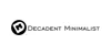 Decadent Minimalist