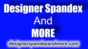 Designer Spandex and MORE