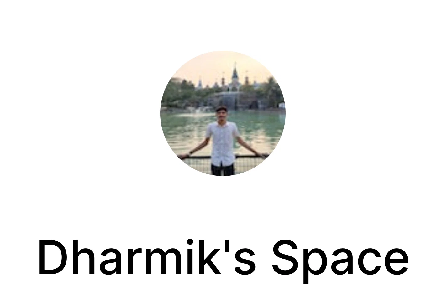 Dharmik's Space