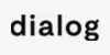 Dialog