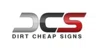 Dirt Cheap Signs