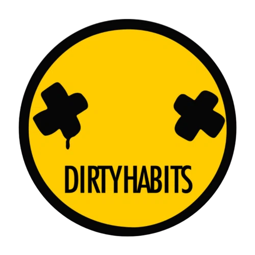 Dirty Habits