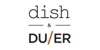 Dish and Duer