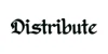 Distribute