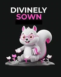 Divinely Sown