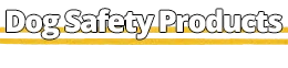 Dog Safety Products