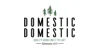 Domestic Domestic