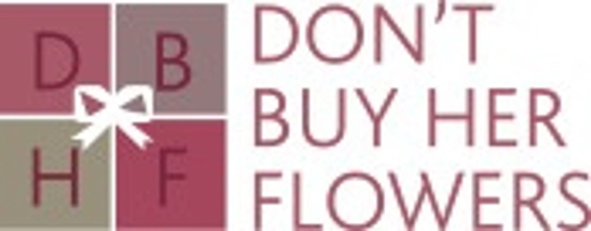 Don't Buy Her Flowers Promo Codes