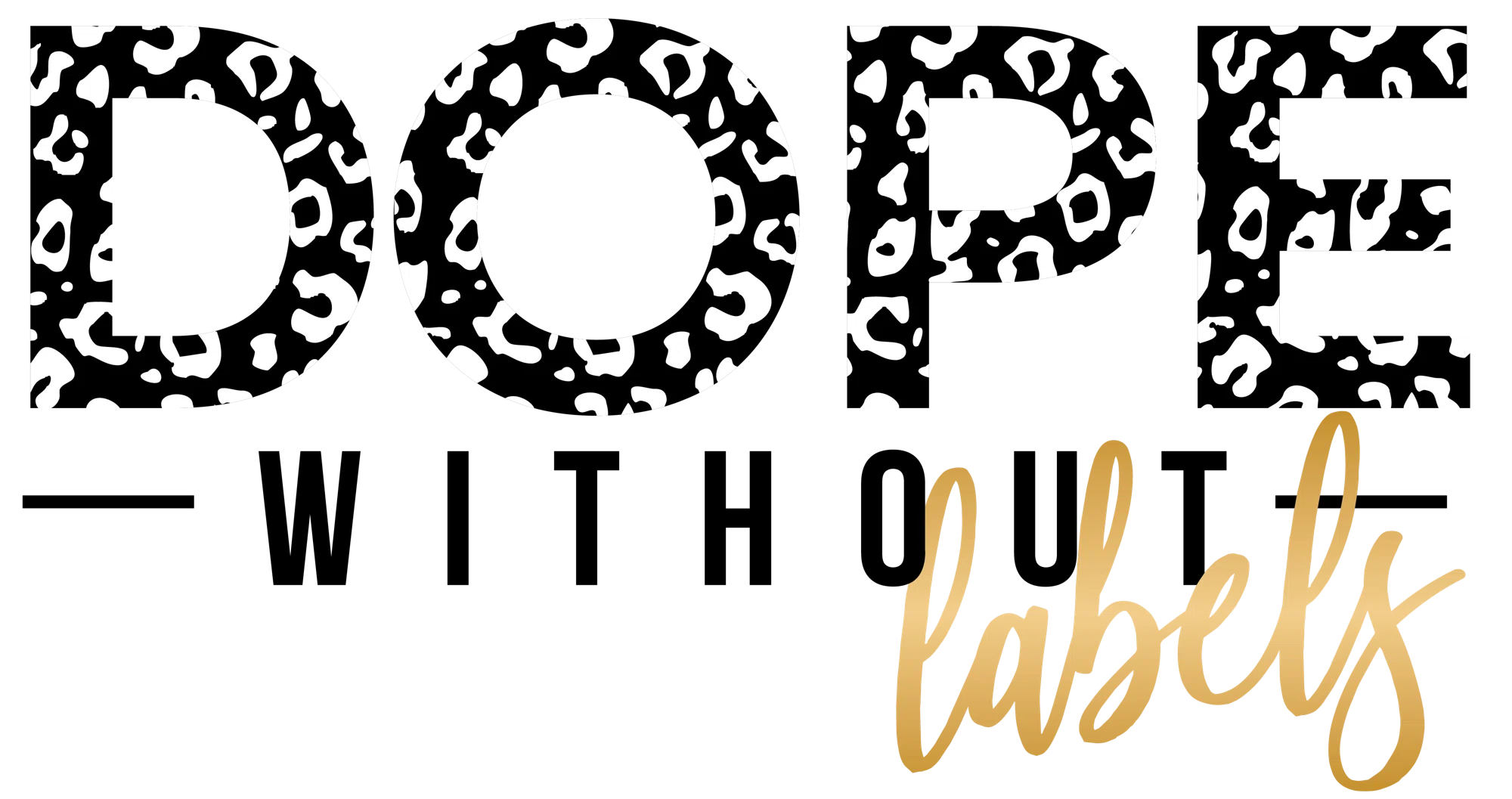 Dope Without Labels