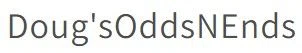 Doug'sOddsNEnds