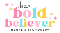 Dear Bold Believer