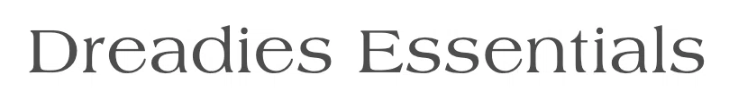 Dreadies Essentials