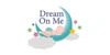 Dream On Me