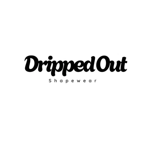 Dripped Out