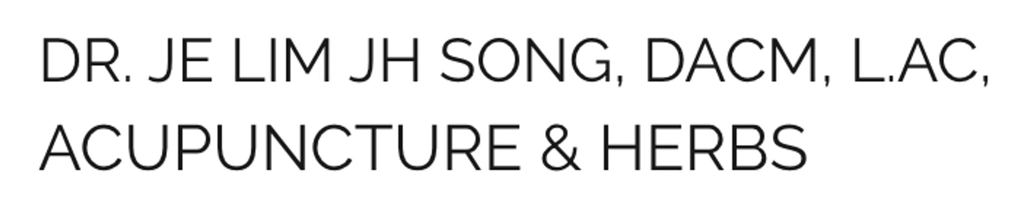 Dr. Je Lim JH Song, DACM, L.AC