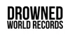 Drowned World Records