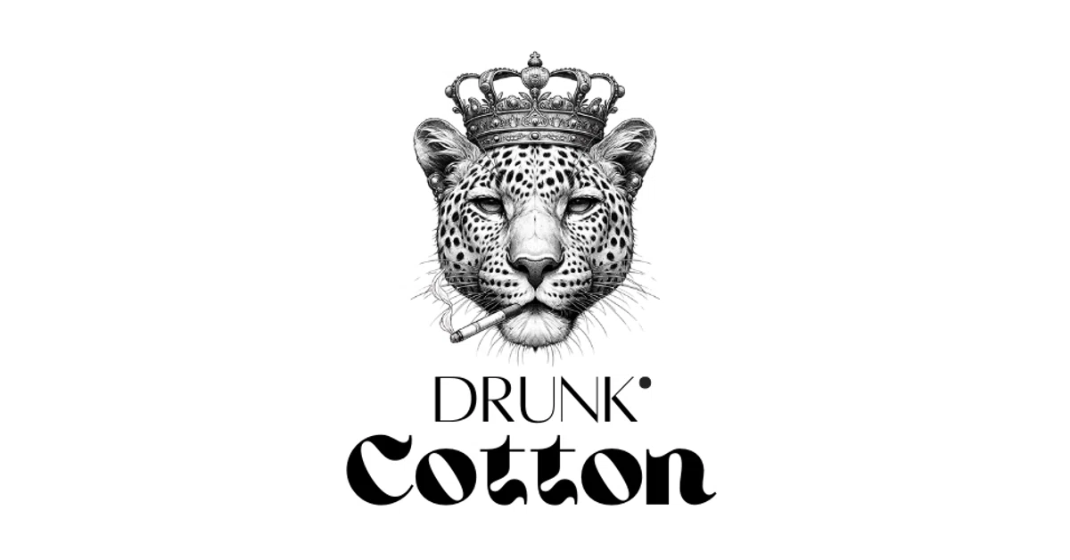 Drunk Cotton