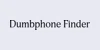 Dumbphone Finder