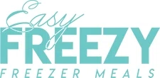 Easy Freezy Freezer Meals