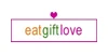 Eat Gift Love