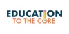 Education to the Core