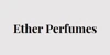 Ether Perfumes
