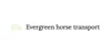 Evergreen horse transport