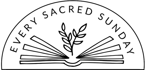 Every Sacred Sunday