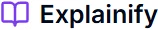 Explainify