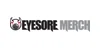 Eyesore Merch