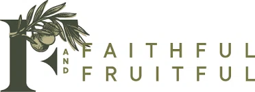 Faithful & Fruitful