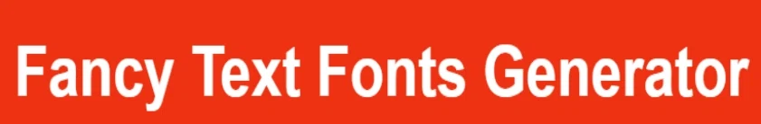 Fancy Text Fonts Generator