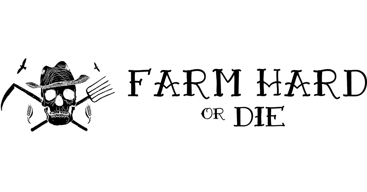 Farm Hard or Die
