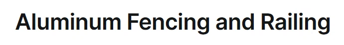 Fencing & Railing Solutions
