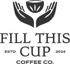 Fill This Cup Coffee 